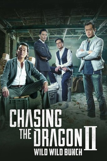 Chasing the Dragon II: Wild Wild Bunch Poster of Chasing the Dragon II: Wild Wild Bunch