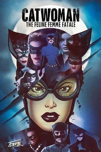 Catwoman: The Feline Femme Fatale Poster of Catwoman: The Feline Femme Fatale