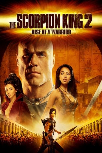 The Scorpion King 2: Rise of a Warrior Poster of The Scorpion King 2: Rise of a Warrior