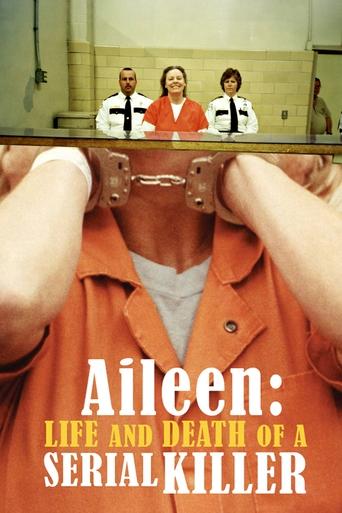 Aileen: Life and Death of a Serial Killer Poster of Aileen: Life and Death of a Serial Killer