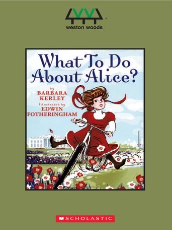 What To Do About Alice? Poster of What To Do About Alice?