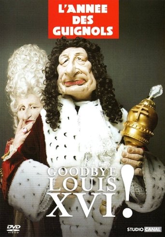 L'Année des Guignols - Goodbye Louis XVI ! Poster of L'Année des Guignols - Goodbye Louis XVI !