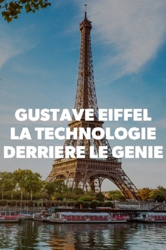 Gustave Eiffel : La technologie derrière le génie Poster of Gustave Eiffel : La technologie derrière le génie