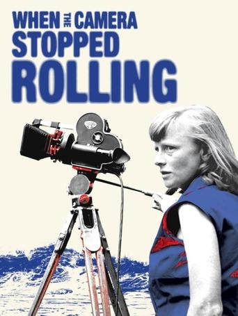 When the Camera Stopped Rolling Poster of When the Camera Stopped Rolling