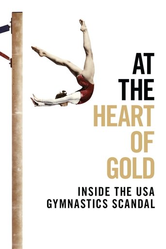 At the Heart of Gold: Inside the USA Gymnastics Scandal Poster of At the Heart of Gold: Inside the USA Gymnastics Scandal