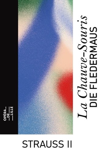 Die Fledermaus - Opéra de Lille Poster of Die Fledermaus - Opéra de Lille