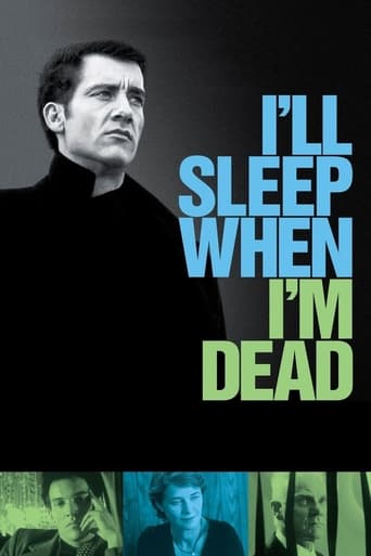 I'll Sleep When I'm Dead Poster of I'll Sleep When I'm Dead