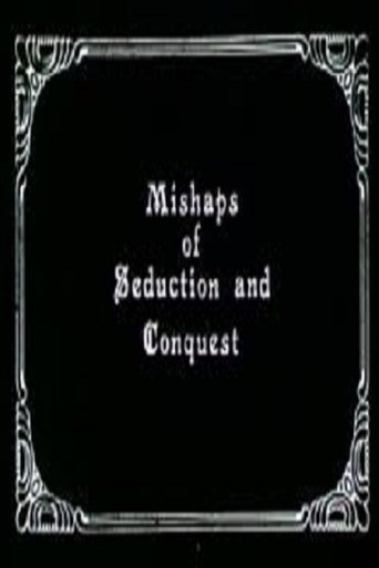 Mishaps of Seduction and Conquest Poster of Mishaps of Seduction and Conquest