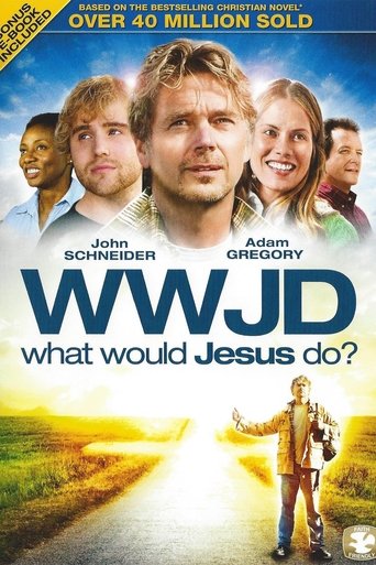 WWJD: What Would Jesus Do? Poster of WWJD: What Would Jesus Do?
