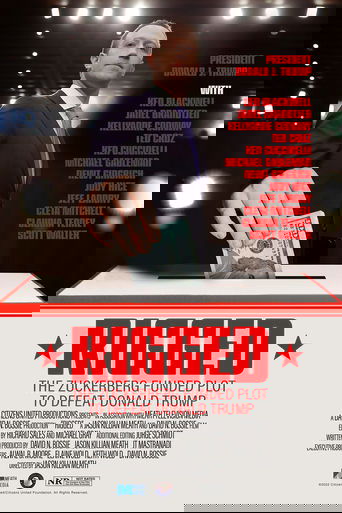 Rigged: The Zuckerberg Funded Plot to Defeat Donald Trump Poster of Rigged: The Zuckerberg Funded Plot to Defeat Donald Trump