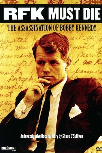 RFK Must Die: The Assassination of Bobby Kennedy Poster of RFK Must Die: The Assassination of Bobby Kennedy