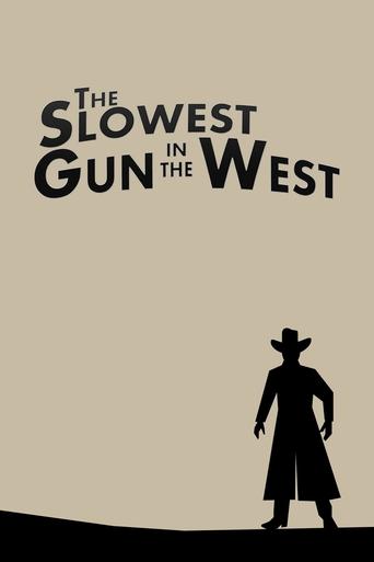 The Slowest Gun in the West Poster of The Slowest Gun in the West