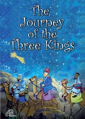 The Journey of the Three Kings's Poster of The Journey of the Three Kings's