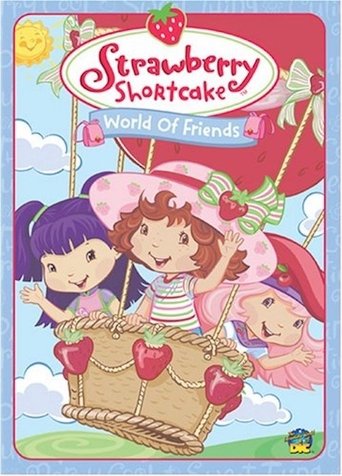 Strawberry Shortcake: World of Friends Poster of Strawberry Shortcake: World of Friends