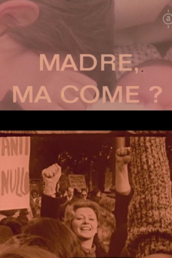 Madre, ma come? Poster of Madre, ma come?