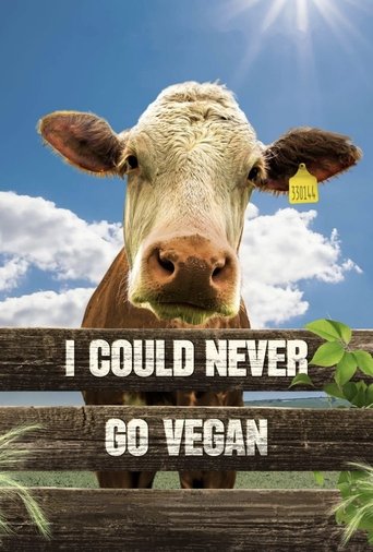 I Could Never Go Vegan Poster of I Could Never Go Vegan
