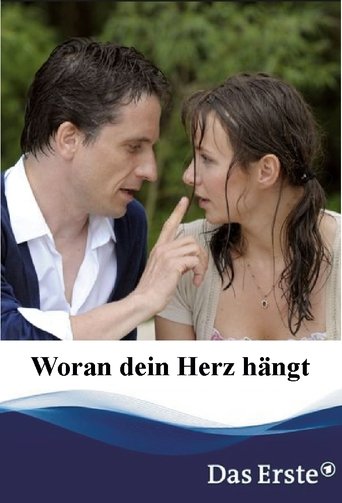 Woran dein Herz hängt Poster of Woran dein Herz hängt
