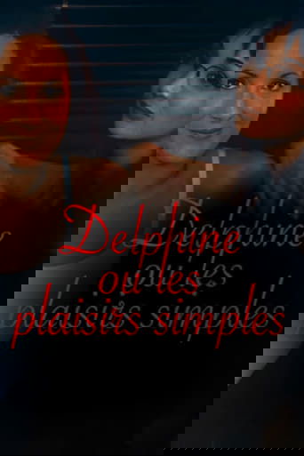 Delphine, or Simple Pleasures Poster of Delphine, or Simple Pleasures