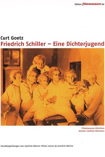 Friedrich Schiller - Eine Dichterjugend Poster of Friedrich Schiller - Eine Dichterjugend