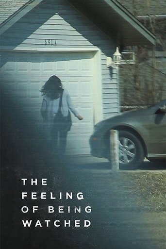 The Feeling of Being Watched Poster of The Feeling of Being Watched