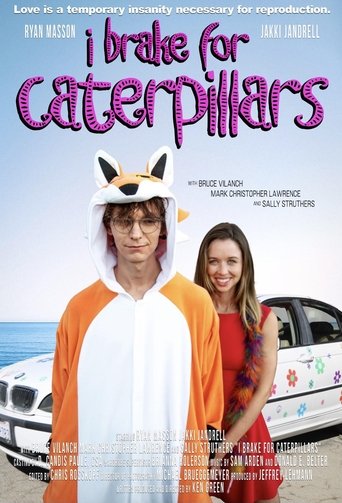 I Brake for Caterpillars Poster of I Brake for Caterpillars
