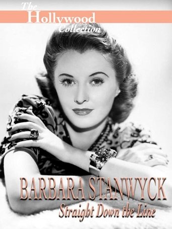 Barbara Stanwyck: Straight Down The Line Poster of Barbara Stanwyck: Straight Down The Line