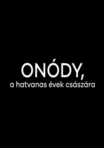 Onódy, a hatvanas évek császára Poster of Onódy, a hatvanas évek császára