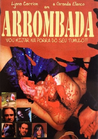 Arrombada - I'll Piss On Your Fucking Grave!!! Poster of Arrombada - I'll Piss On Your Fucking Grave!!!
