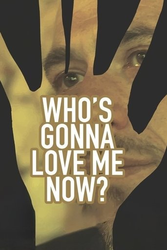 Who's Gonna Love Me Now? Poster of Who's Gonna Love Me Now?