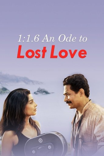 1:1.6 An Ode to Lost Love Poster of 1:1.6 An Ode to Lost Love