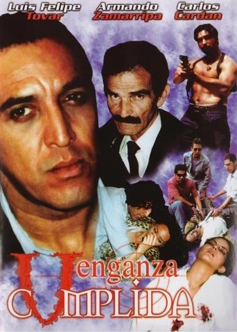 Venganza cumplida Poster of Venganza cumplida
