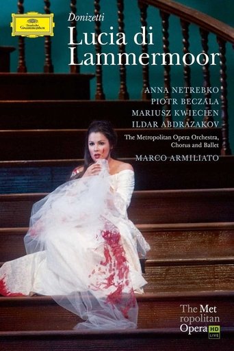 The Metropolitan Opera - Donizetti: Lucia di Lammermoor Poster of The Metropolitan Opera - Donizetti: Lucia di Lammermoor