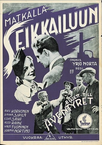 Matkalla seikkailuun Poster of Matkalla seikkailuun