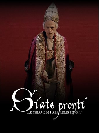 Siate pronti - Le chiavi di Papa Celestino V Poster of Siate pronti - Le chiavi di Papa Celestino V