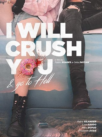 I Will Crush You and Go to Hell Poster of I Will Crush You and Go to Hell