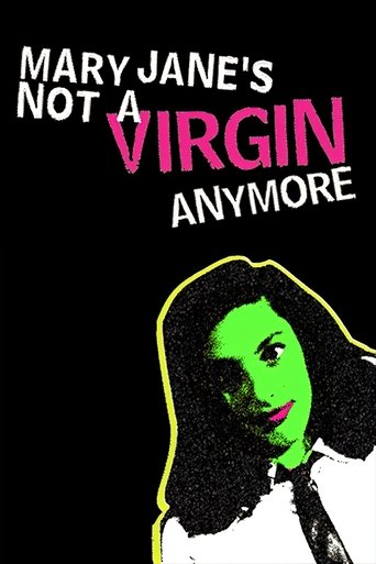 Mary Jane's Not a Virgin Anymore Poster of Mary Jane's Not a Virgin Anymore