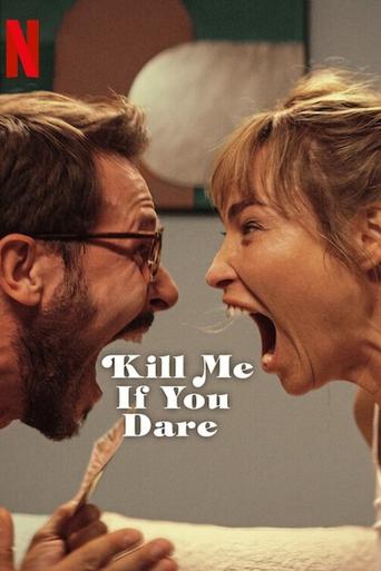 Kill Me If You Dare Poster of Kill Me If You Dare