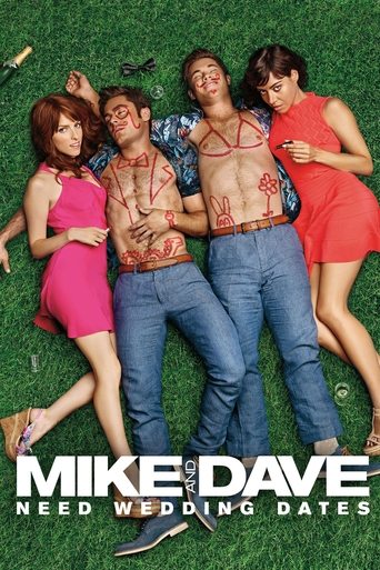 Mike and Dave Need Wedding Dates Poster of Mike and Dave Need Wedding Dates