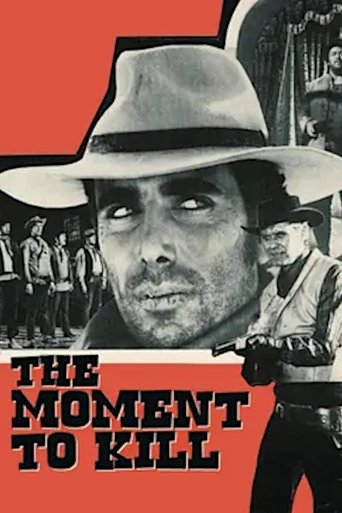 The Moment to Kill Poster of The Moment to Kill