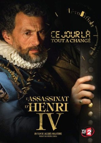 Assassinat d'Henri IV: 14 mai 1610, L' Poster of Assassinat d'Henri IV: 14 mai 1610, L'