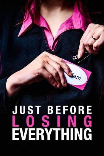 Just Before Losing Everything Poster of Just Before Losing Everything