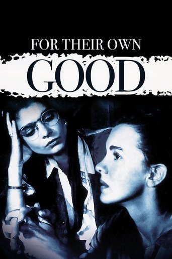 For Their Own Good Poster of For Their Own Good