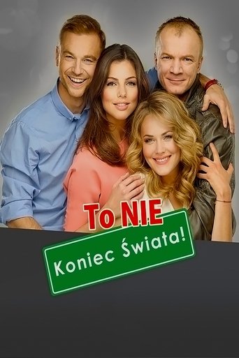 To nie koniec świata! Poster of To nie koniec świata!