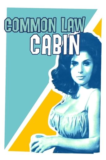 Common Law Cabin Poster of Common Law Cabin