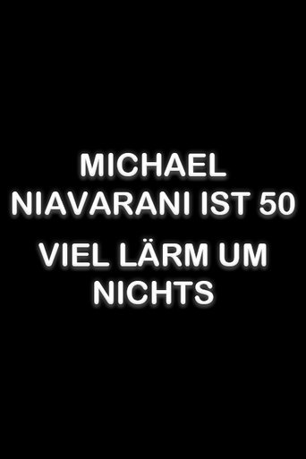 Michael Niavarani ist 50 – Viel Lärm um Nichts Poster of Michael Niavarani ist 50 – Viel Lärm um Nichts