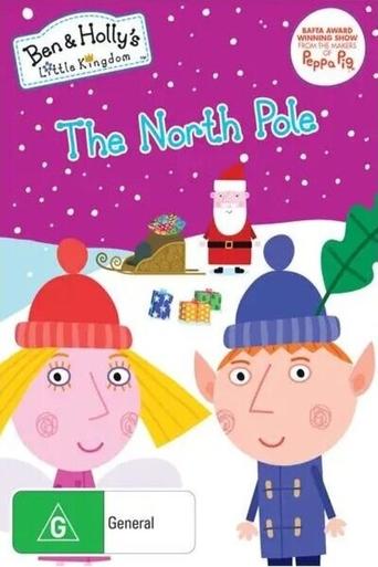Ben and Holly's Little Kingdom: The North Pole Poster of Ben and Holly's Little Kingdom: The North Pole