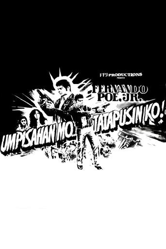 Umpisahan Mo... Tatapusin Ko! Poster of Umpisahan Mo... Tatapusin Ko!