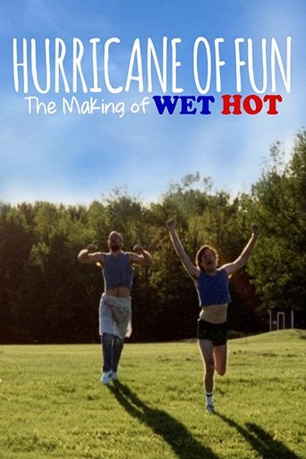 Hurricane of Fun: The Making of Wet Hot Poster of Hurricane of Fun: The Making of Wet Hot