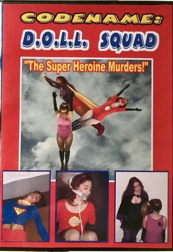 Codename: D.O.L.L. SQUAD: The Superheroine Murders! Poster of Codename: D.O.L.L. SQUAD: The Superheroine Murders!
