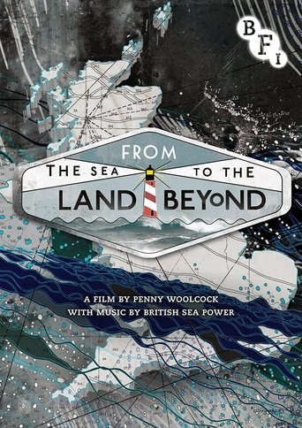 From the Sea to the Land Beyond Poster of From the Sea to the Land Beyond